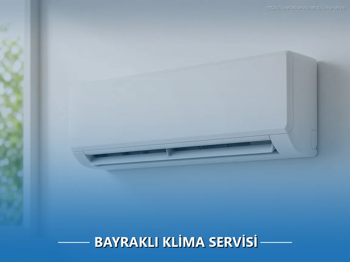 Bayraklı Klima Servisi